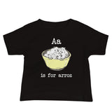 A is for Arroz Cuban Baby T-Shirt