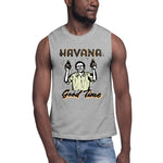 Havana Good Time Unisex Muscle Shirt