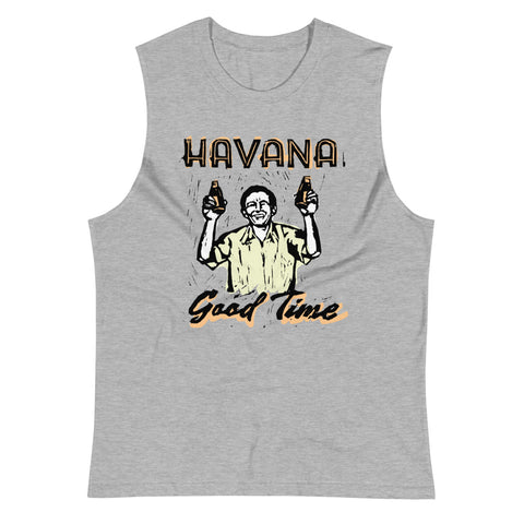 Havana Good Time Unisex Muscle Shirt