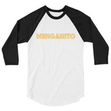 Menganito - Men's 3/4 Sleeve Raglan Shirt