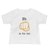 B is for Bro Cuban Baby T-Shirt