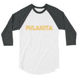 Fulanita - Women's 3/4 Sleeve Raglan Shirt